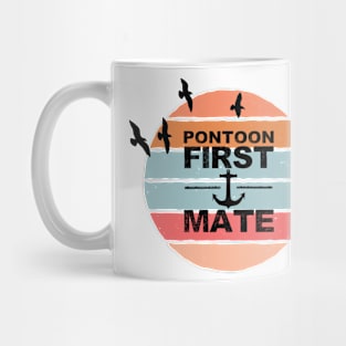 Pontoon First Mate Pontooning Boating Boat River Life Vintage Sunset Mug